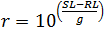 r = 10^((SL-RL)/g)